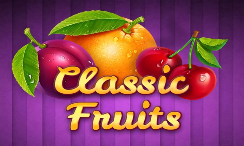 Giới thiệu về Classic Fruits là gì?